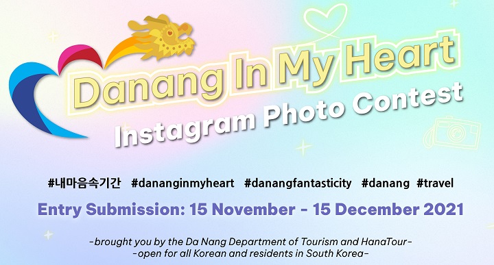 Cuộc thi ảnh “Danang in My Heart” là một chiến dịch truyền thông xã hội nhằm lan tỏa hình ảnh điểm đến Đà Nẵng và khơi dậy nhu cầu đi du lịch Đà Nẵng của du khách Hàn Quốc. (Nguồn ảnh: danang.gov.vn)